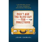 Don't Ask The Blind Guy For Directions