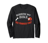Don't Ask to Ride My Motorcycle Bike Lending Humour Manche Longue
