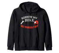 Don't Ask to Ride My Motorcycle Bike Lending Humour Sweat à Capuche