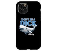Don't Be A Dick - Moby Funny Coque pour iPhone 11 Pro