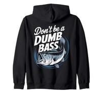 Don't Be A Dumb Bass Funny Bass Fishing Men Sweat à Capuche