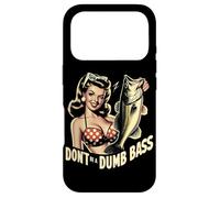 Don't Be A Dumb Bass Funny Fishing Coque pour iPhone 17 Pro