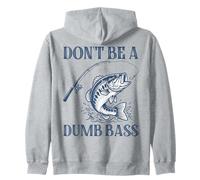 Don't Be A Dumb Bass Funny Pun Fishing Lover Sweat à Capuche