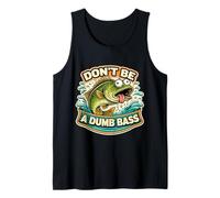 Don't Be A Dumb Bass Funny Word Play Pun Cartoon Fish Fishing Débardeur