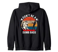 Don't Be A Dumb Bass Sweat à Capuche