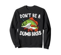 Don't Be A Dumb Bass Tenue De Pêcheur Et De Pêcheur À La Sweatshirt