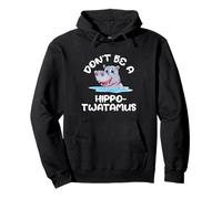 Don't Be A Hippotwatamus - Hippopotame Animal Amoureux de l'hippopotame Sweat à Capuche