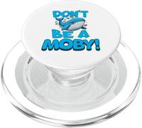 Don't Be A Moby | Humour littéraire drôle Baleine, Rat de bibliothèque PopSockets PopGrip pour MagSafe