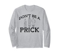 Don't BE A Prick Funny Cactus Be Kind Meme Manche Longue