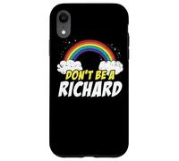 Don't Be A Richard Rainbow Funny Citation Meme Gag Joke Coque pour iPhone XR