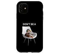 Don't Be A Sitting Duck Silly Pun Humour pour Les Amoureux des Animaux Coque pour iPhone 11
