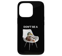 Don't Be A Sitting Duck Silly Pun Humour pour Les Amoureux des Animaux Coque pour iPhone 13 Pro