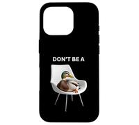 Don't Be A Sitting Duck Silly Pun Humour pour Les Amoureux des Animaux Coque pour iPhone 16 Pro