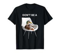 Don't Be A Sitting Duck Silly Pun Humour pour Les Amoureux des Animaux T-Shirt