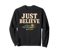 Don't Be Afraid Just Believe Mark 5:36 Sea Turtle Faith Sweatshirt