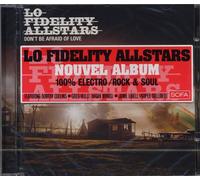 Lo-Fidelity All Stars - Don't Be Afraid Of Love