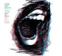 Don't Be Afraid...The Music Of Charles Mingus