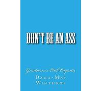 Don't Be An Ass: Gentlemen's Club Etiquette
