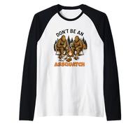 Don't Be An Assquatch Humour Sasquatch Manche Raglan