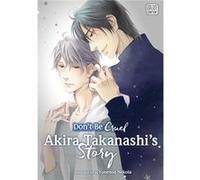 Dont Be Cruel Akira Takanashis Story Yonezou Nekota, (Auteur)