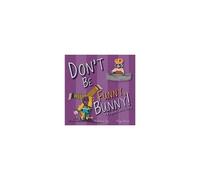 Don't Be Funny, Bunny!: A Kingdom Castle Story