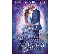 Don't Be Gentle with Lord Tristan