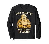 Don't Be Jalous I Have The Body of A God Manche Longue