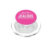 Don't Be Jalous Sassy Diva Attitude Self-Love Confidence PopSockets PopGrip pour MagSafe