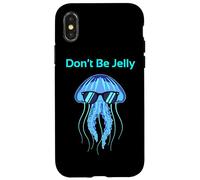Dont Be Jelly Ocean Life Humour Marine Biology Saying Coque pour iPhone X/XS