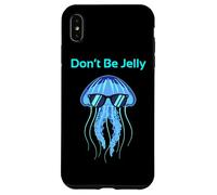 Dont Be Jelly Ocean Life Humour Marine Biology Saying Coque pour iPhone XS Max
