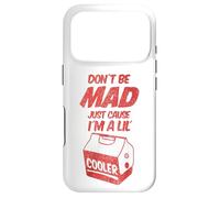 Dont Be Mad Just Because Im A Lil Cooler Tee and Decor Bags Coque pour iPhone 17 Pro