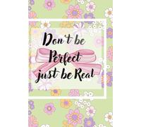 Don't be perfect just be real: Your Safe Space for Honest Thoughts and Self-Reflection