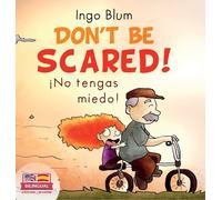 Don't Be Scared! - ¡No Tengas Miedo!