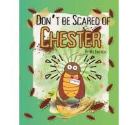 Don't be scared of Chester