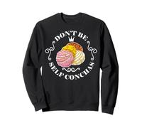 Don't Be Self Conchas It's a New Day Sweatshirt
