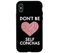Don't Be Self Conchas Pan Dulce Mexicain Latina Mujer Concha Coque pour iPhone X/XS