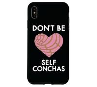Don't Be Self Conchas Pan Dulce Mexicain Latina Mujer Concha Coque pour iPhone XS Max