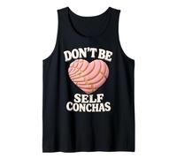 Don't Be Self Conchas Pan Dulce Mexicain Latina Mujer Concha Débardeur