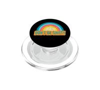 Don't Be Shitty Funny Sarcastic Rainbow Humour PopSockets PopGrip pour MagSafe