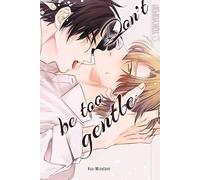 Don't be too gentle