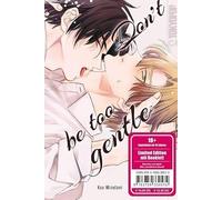 Don't be too gentle - Limited Edition