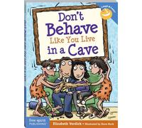 Don't Behave Like You Live in a Cave