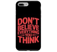 Don't Believe Everything You Think Psychology Coque pour iPhone 7 Plus/8 Plus
