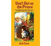 Dont Bet on the Prince - Jack Zipes - Taylor amp Francis Ltd - Livre en Anglais - Hardback Jack ZipesJack Zipes (Auteur)