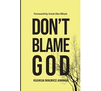 Don't Blame God