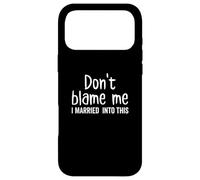 Don't Blame Me I Just Married in This Matching Couple Coque pour iPhone 17 Pro Max