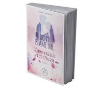 Don't blame me, love made me crazy - tome 1
