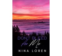 Don't Bleed For Me