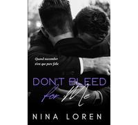 Don't Bleed For Me