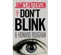 Don't Blink By James Patterson, Howard Roughan